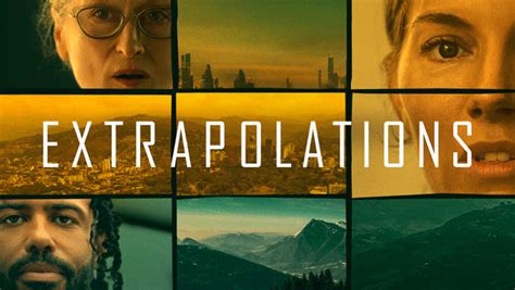 Extrapolations: Limited Series .